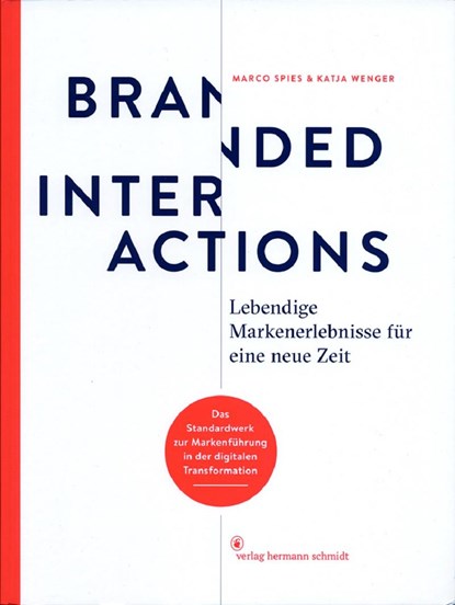 Branded Interactions, Marco Spies ;  Katja Wenger - Gebonden - 9783874399074