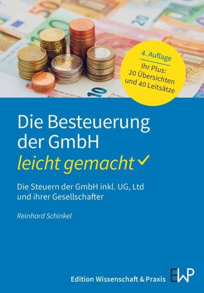 Die Besteuerung der GmbH - leicht gemacht, Reinhard Schinkel - Paperback - 9783874403993