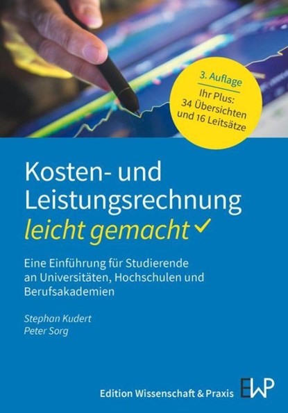 Kosten- und Leistungsrechnung - leicht gemacht, Stephan Kudert ; Peter Sorg - Paperback - 9783874404051