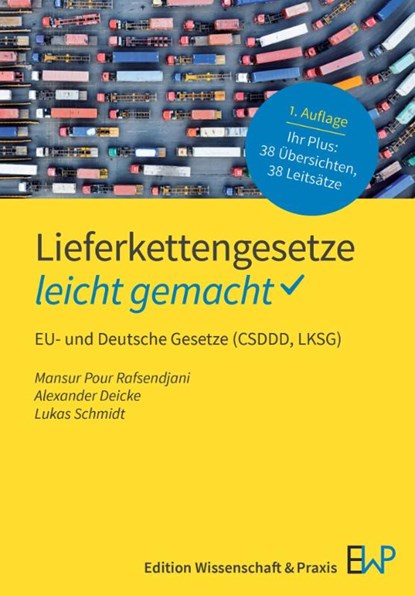 Lieferkettengesetze - leicht gemacht, Lukas Schmidt ; Alexander Deicke ; Mansur Pour Rafsendjani - Paperback - 9783874404068