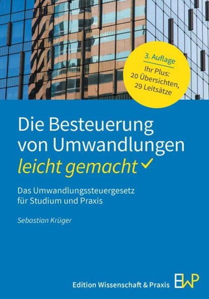 Die Besteuerung von Umwandlungen - leicht gemacht, Sebastian Krüger - Paperback - 9783874404099