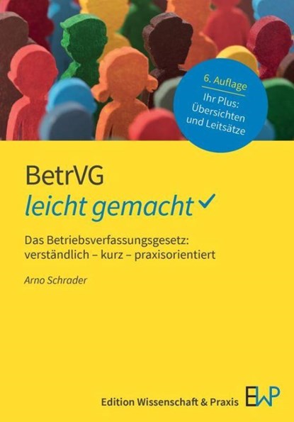 BetrVG - leicht gemacht, Arno Schrader - Paperback - 9783874404181