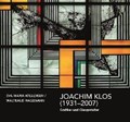 Joachim Klos (1931-2007) | Hagemann, Waltraud ; Willemsen, Eva-Maria | 