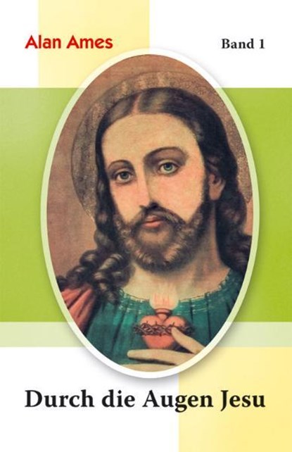 Durch die Augen Jesu, Alan Ames - Paperback - 9783874492713