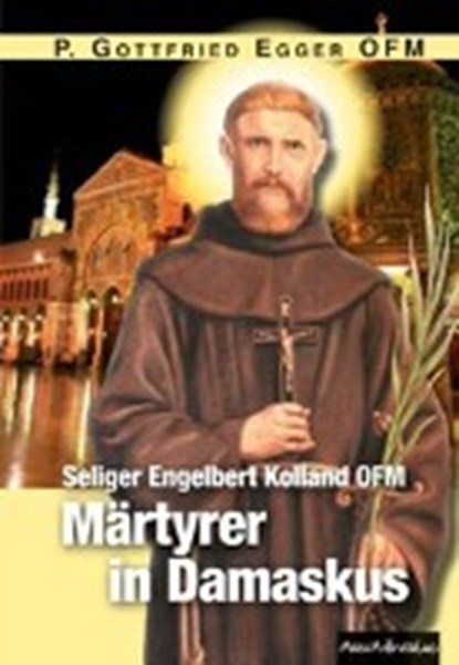 Seliger Engelbert Kolland OFM, EGGER,  Gottfried - Paperback - 9783874493819