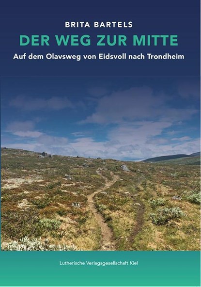 Der Weg zur Mitte, Brita Bartels - Paperback - 9783875032925
