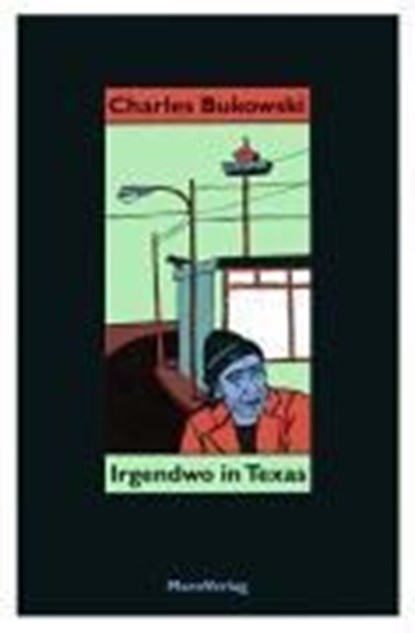 Irgendwo in Texas, Charles Bukowski - Paperback - 9783875122497