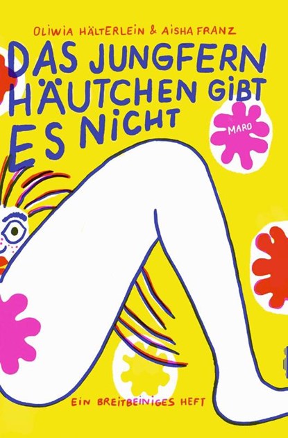Das Jungfernhäutchen gibt es nicht, Oliwia Hälterlein - Gebonden - 9783875126174