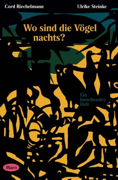 Wo sind die Vögel nachts?, Cord Riechelmann - Gebonden - 9783875126303