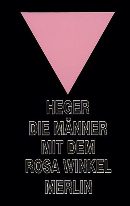 Die Männer mit dem rosa Winkel, Heinz Heger - Paperback - 9783875361247