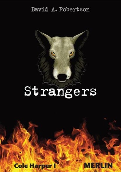 Strangers. Cole Harper, Teil 1, David A. Robertson - Paperback - 9783875363371