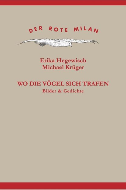 Wo die Vögel sich trafen, Michael Krüger - Gebonden - 9783875363456