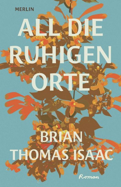 All die ruhigen Orte, Brian Thomas Isaac - Paperback - 9783875363524