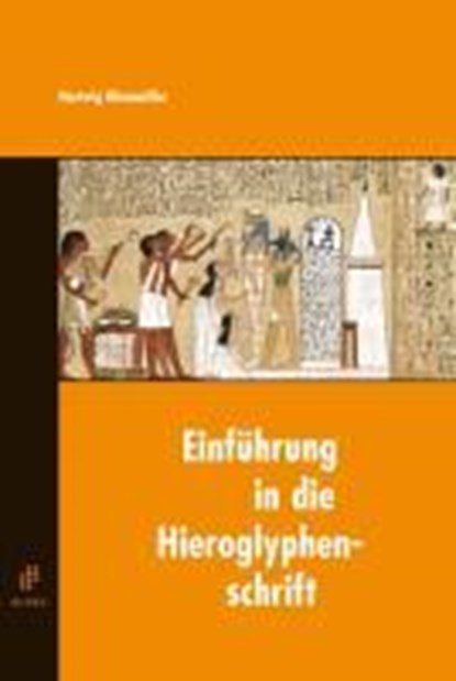 Einführung in die Hieroglyphenschrift, Hartwig Altenmüller - Paperback - 9783875485356