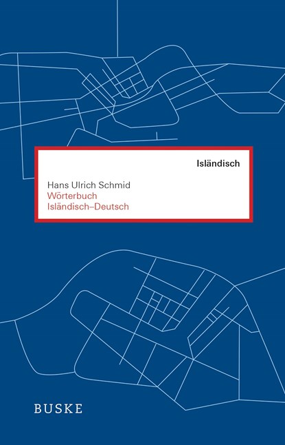 Wörterbuch Isländisch-Deutsch, Hans Ulrich Schmid - Gebonden - 9783875485967