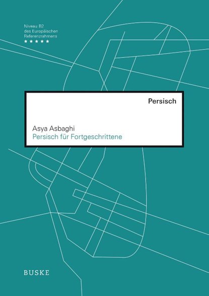 Persisch für Fortgeschrittene, Asya Asbaghi - Paperback - 9783875486131
