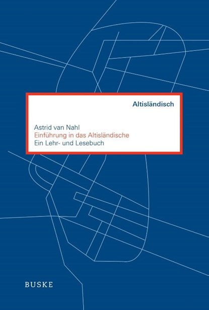 Einführung in das Altisländische, Astrid van Nahl - Paperback - 9783875487046