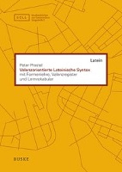 Valenzorientierte Lateinische Syntax, PRESTEL,  Peter - Paperback - 9783875487640
