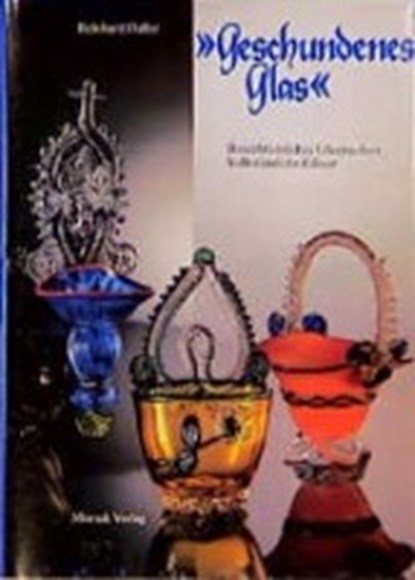 Geschundenes Glas, HALLER,  Reinhard - Gebonden - 9783875532432
