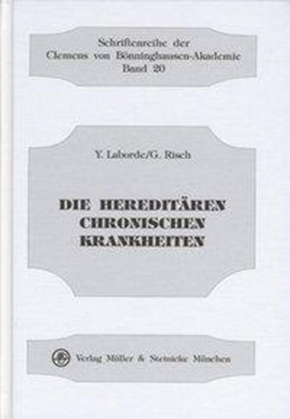 Die hereditären chronischen Krankheiten, Yves Laborde ; Gerhard Risch - Gebonden - 9783875691290