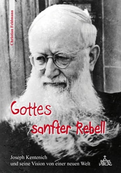 Gottes sanfter Rebell, Christian Feldmann - Ebook - 9783876204024