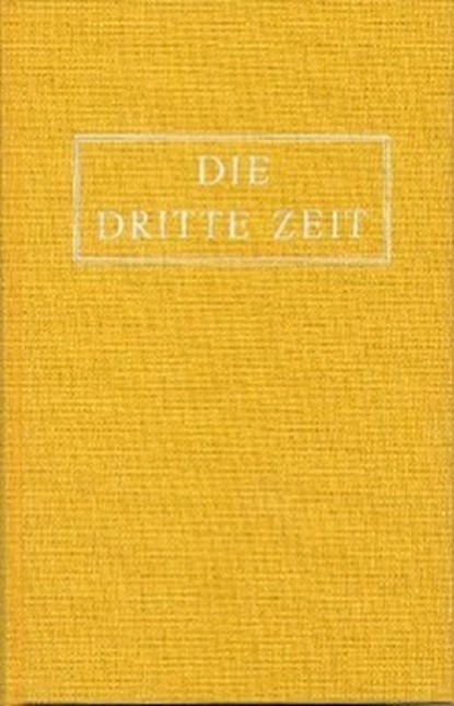 Die Dritte Zeit. Wiederkunft des Herrn - Das Zeitalter des Heiligen Geistes, niet bekend - Gebonden - 9783876670140
