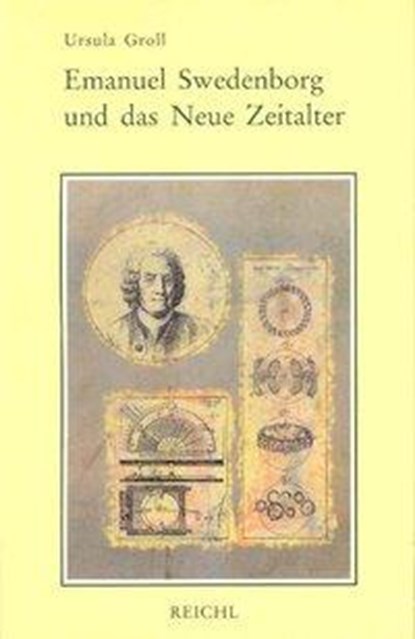 Emanuel Swedenborg und das Neue Zeitalter, Ursula Groll - Paperback - 9783876672007