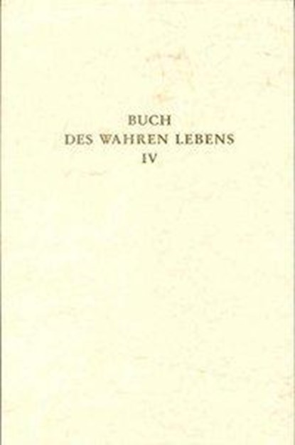 Buch des Wahren Lebens 4, niet bekend - Gebonden - 9783876672298