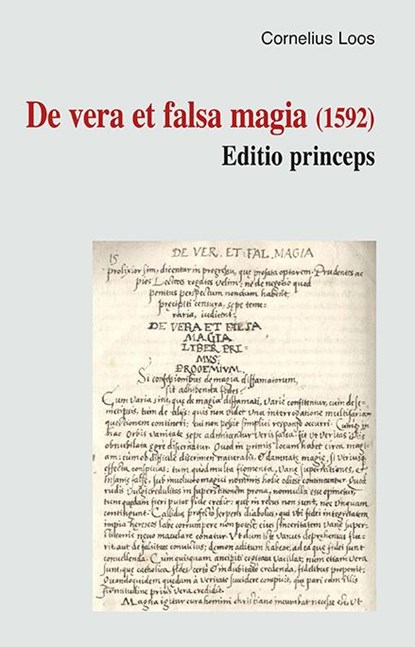 De vera et falsa magia (1592), Rita Voltmer ; Luc Deitz ; Gunther Franz - Gebonden - 9783877601327