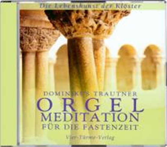 Orgelmeditation für die Fastenzeit. CD