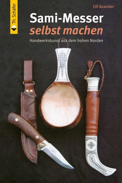 Sami-Messer selbst machen, Ulf Avander - Gebonden - 9783878709923