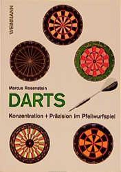 Darts. Konzentration und Präzision im Pfeilwurfspiel, Marcus Rosenstein - Paperback - 9783878920489