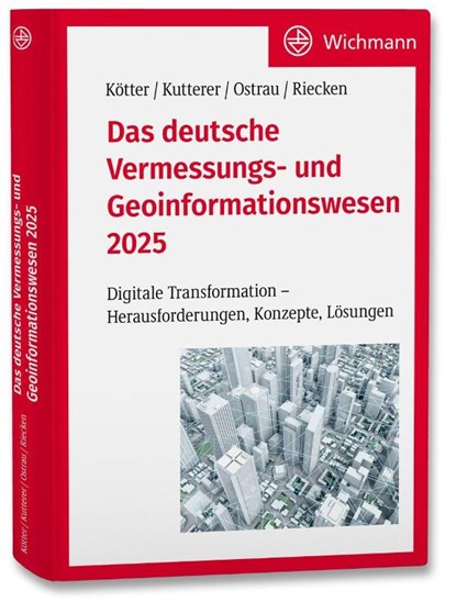 Das deutsche Vermessungs- und Geoinformationswesen 2025, Theo Kötter ; Hansjörg Kutterer ; Stefan Ostrau - Gebonden - 9783879077625