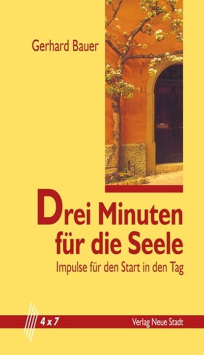 Drei Minuten für die Seele, Gerhard Bauer - Ebook - 9783879964215