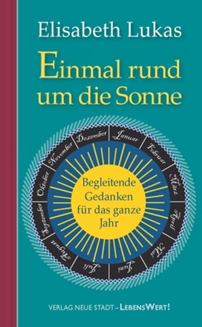 Einmal rund um die Sonne, Elisabeth Lukas ; Elli Michler - Ebook - 9783879964338