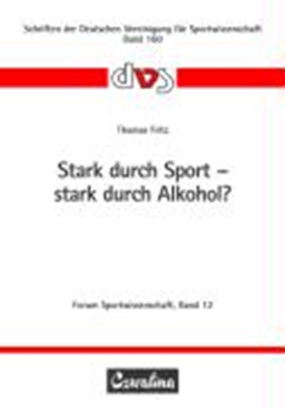 Stark durch Sport - stark durch Alkohol?, FRITZ,  Thomas - Paperback - 9783880204775