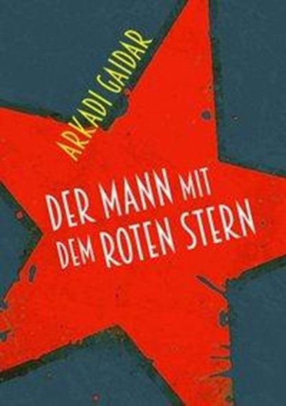 Der Mann mit dem roten Stern, Arkadi Gaidar - Paperback - 9783880214514