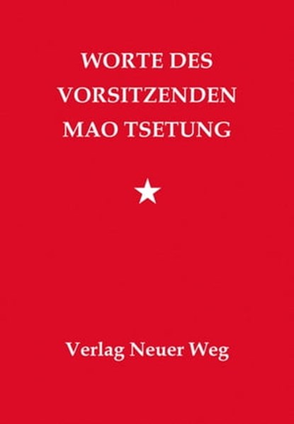 Worte des Vorsitzenden, Mao Tsetung - Ebook - 9783880214545