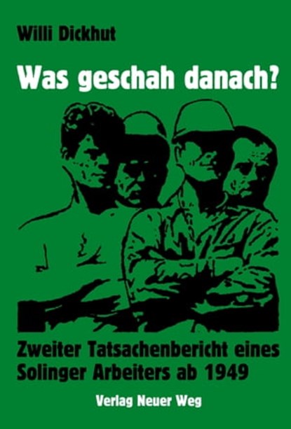 Was geschah danach?, Willi Dickhut - Ebook - 9783880215139