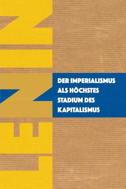 Der Imperialismus als höchstes Stadium des Kapitalismus, Wladimir Iljitsch Lenin - Paperback - 9783880215146