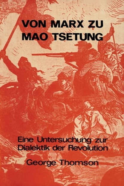 Von Marx zu Mao Tsetung, George Thomson - Ebook - 9783880215290