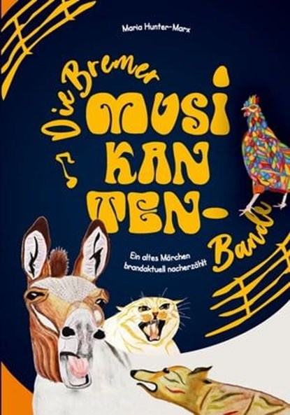 Die Bremer Musikantenbande, Maria Hunter-Marx - Ebook - 9783880216655
