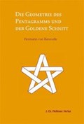 Die Geometrie des Pentagramms und der goldene Schnitt | Hermann von Baravalle | 