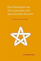 Die Geometrie des Pentagramms und der goldene Schnitt | Hermann von Baravalle | 