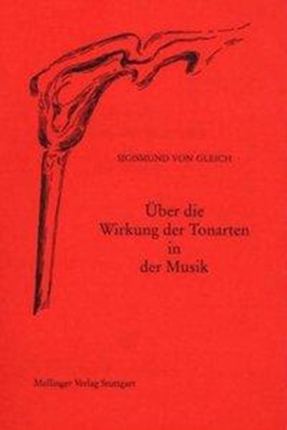 Über die Wirkung der Tonarten in der Musik, Sigismund von Gleich - Paperback - 9783880692916