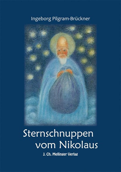 Sternschnuppen vom Nikolaus, Ingeborg Pilgram-Brückner - Paperback - 9783880693685
