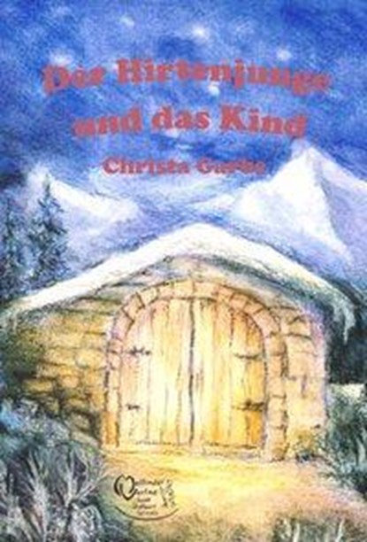 Der Hirtenjunge und das Kind, Christa Garbe - Paperback - 9783880693999