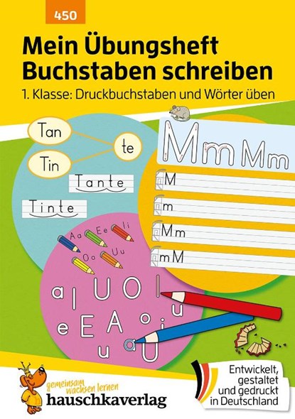 Mein Übungsheft Buchstaben schreiben lernen 1. Klasse: Druckbuchstaben und Wörter üben, Ulrike Maier - Gebonden - 9783881004503