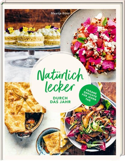 Natürlich lecker durch das Jahr, Maartje Borst - Gebonden - 9783881173001