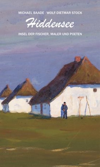Hiddensee, Michael Baade ; Wolf-Dietmar Stock - Paperback - 9783881322270
